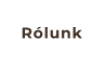 Rólunk